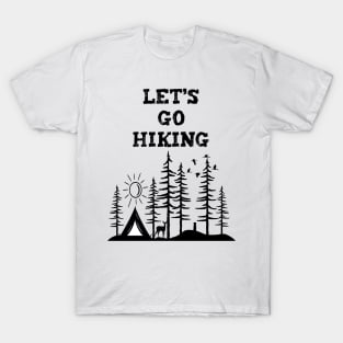 lets go hiking T-Shirt